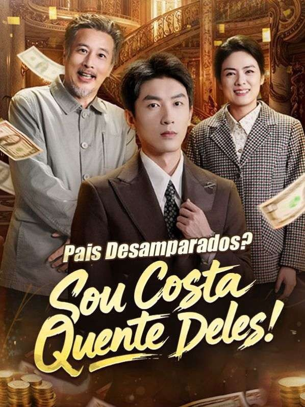 PAIS DESAMPARADOS? SOU COSTA QUENTE DELES!