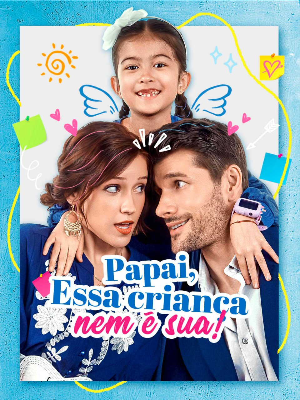 PAPAI, ESSA CRIANÇA NEM É SUA!