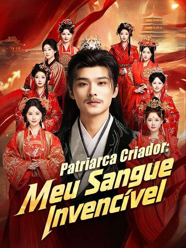 PATRIARCA CRIADOR: MEU SANGUE INVENCÍVEL