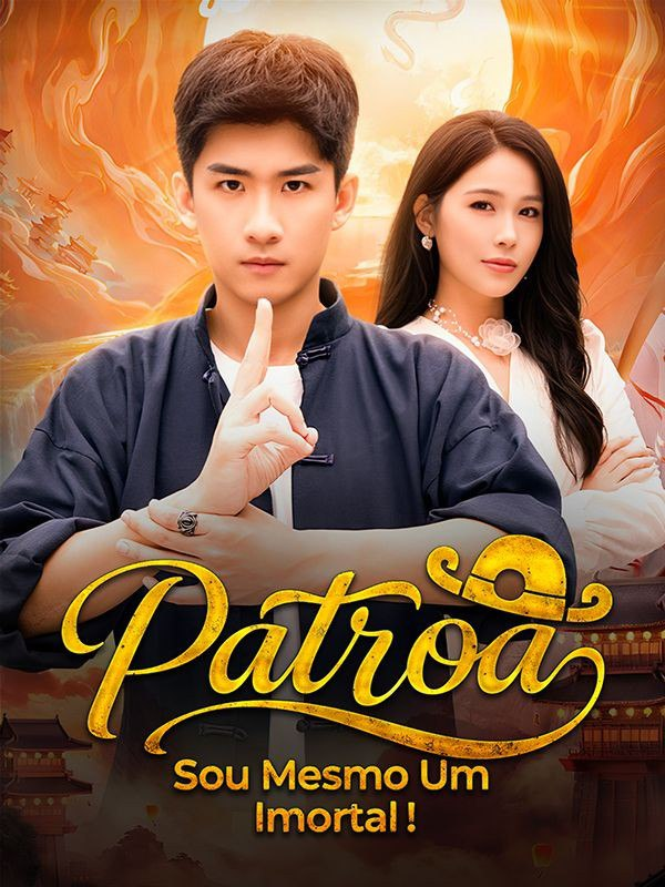 PATROA, SOU MESMO UM IMORTAL!