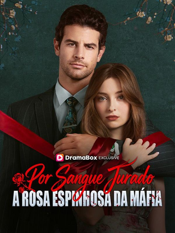 POR SANGUE JURADO: A ROSA ESPINHOSA DA MÁFIA