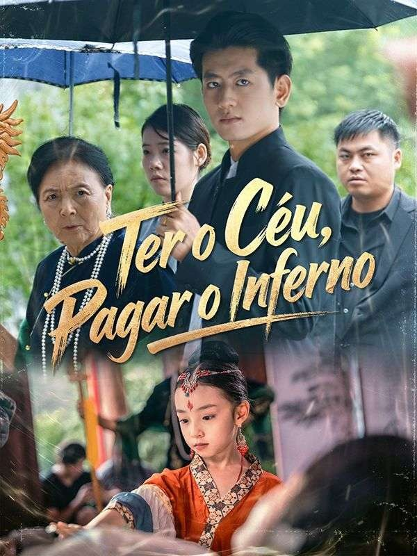 TER O CÉU, PAGAR O INFERNO