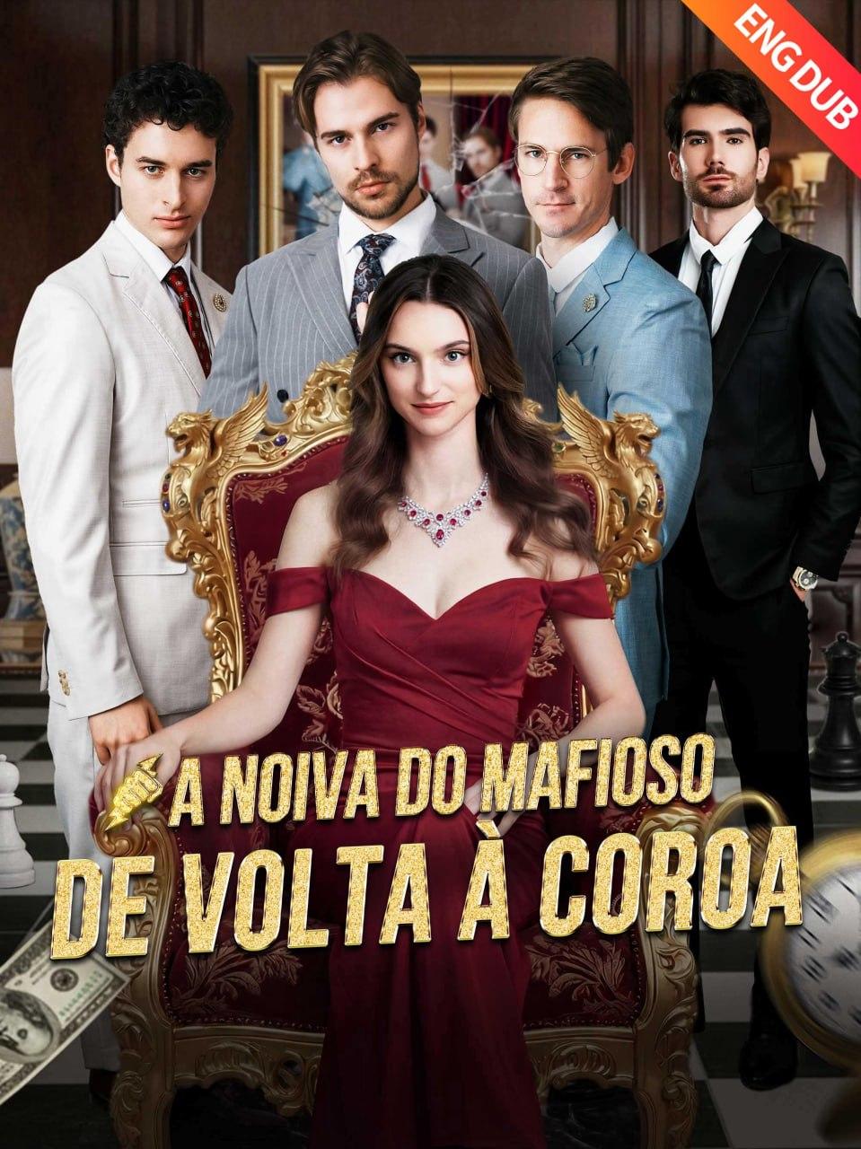 A NOIVA DO MAFIOSO DE VOLTA À COROA