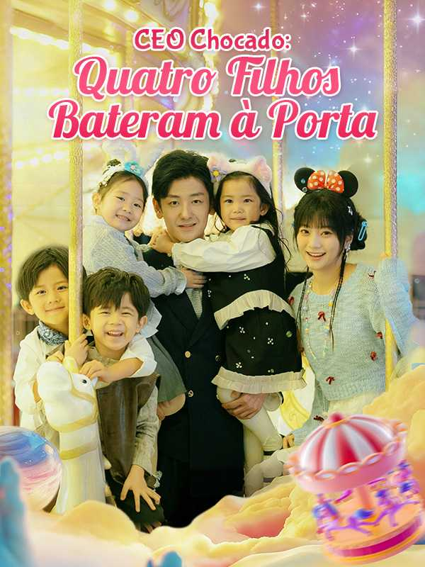 CEO CHOCADO: QUATRO FILHOS BATERAM À PORTA