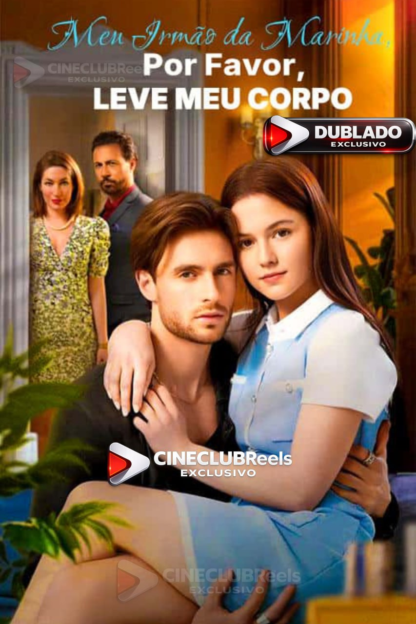 MEU IRMÃO DA MARINHA, POR FAVOR, PEGUE MEU CORPO