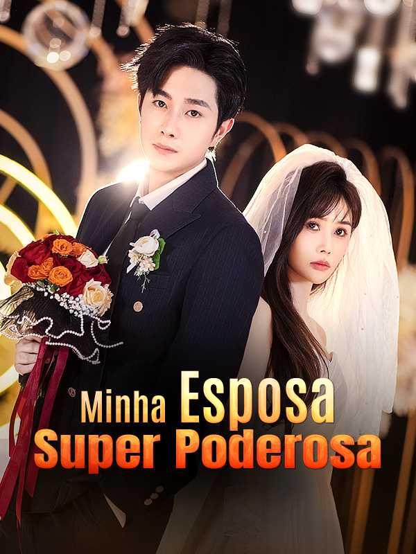 MINHA ESPOSA SUPER PODEROSA