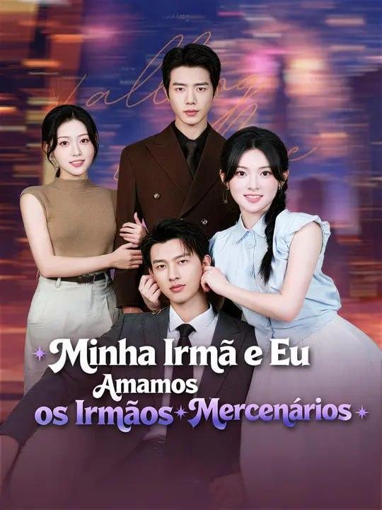 MINHA IRMÃ E EU AMAMOS OS IRMÃOS MERCENÁRIOS