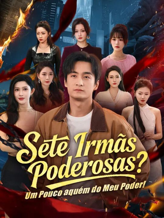 SETE IRMÃS PODEROSAS? UM POUCO AQUÉM DO MEU PODER!