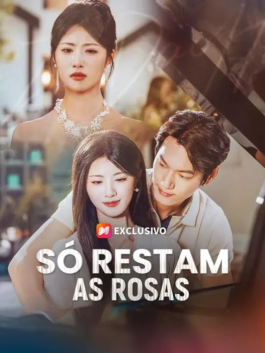 SÓ RESTAM AS ROSAS