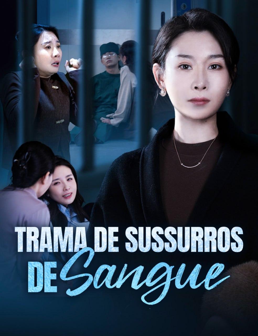 TRAMA DE SUSSURROS DE SANGUE